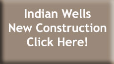 Indian Wells New Construction Homes for Sale